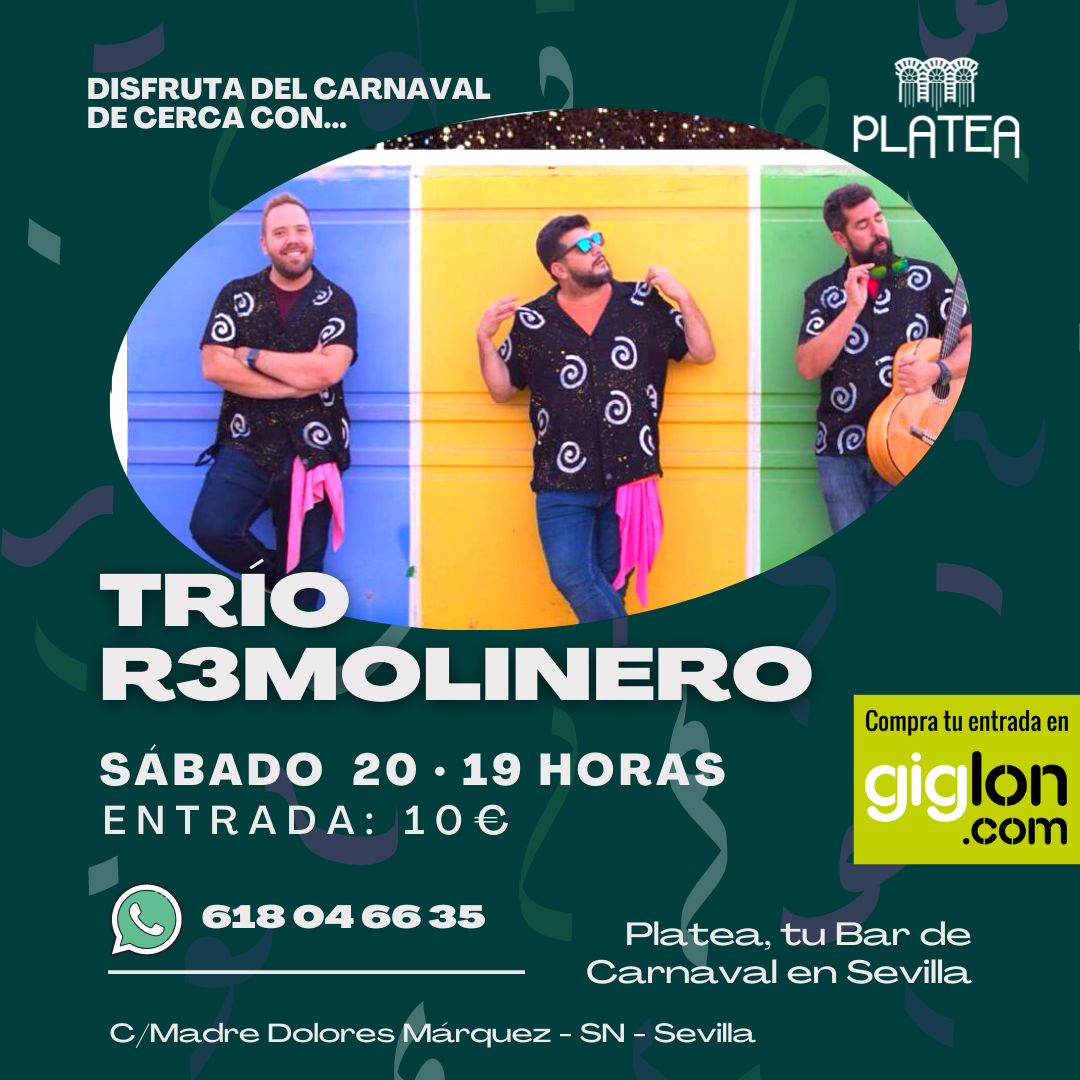 VENTA DE ENTRADAS | El Trio Remolinero en Platea. El Carnaval de Cadiz de  cerca. | Platea Café y Copas Sevilla | Sevilla(SEVILLA)| GIGLON